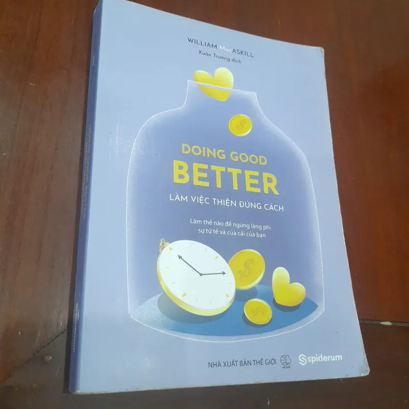 WILLIAM MacASKILL - LÀM VIỆC THIỆN ĐÚNG CÁCH 695990