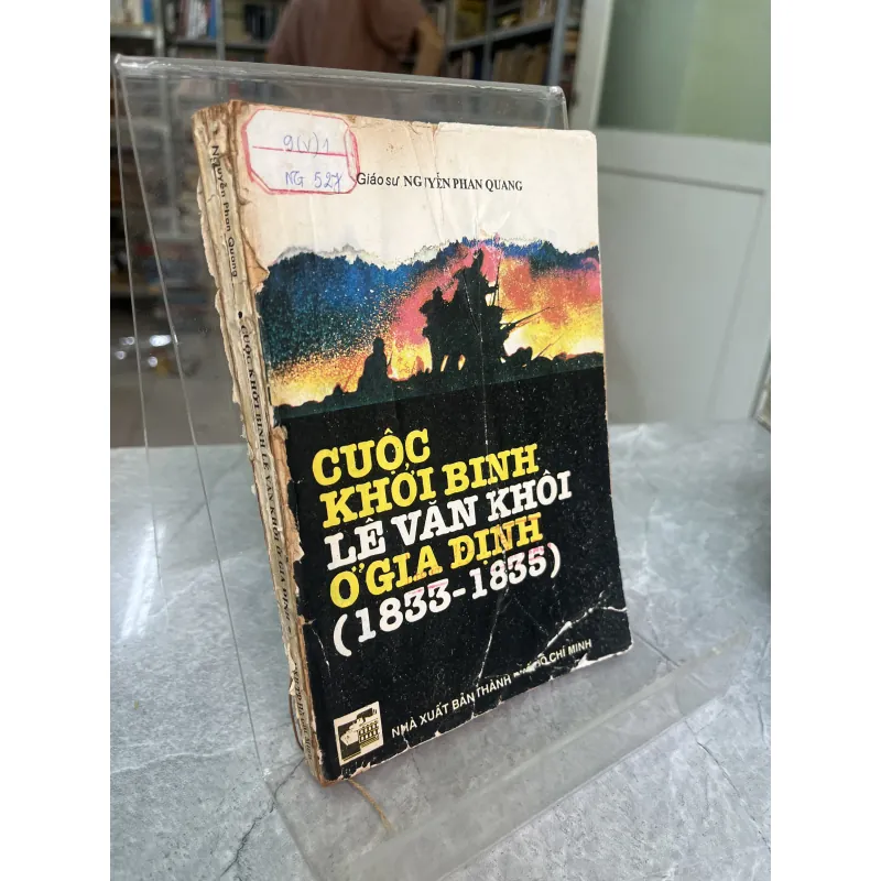 CUỘC KHỞI BINH LÊ VĂN KHÔI Ở GIA ĐỊNH (1833-1835) - NGUYỄN PHAN QUANG 974873