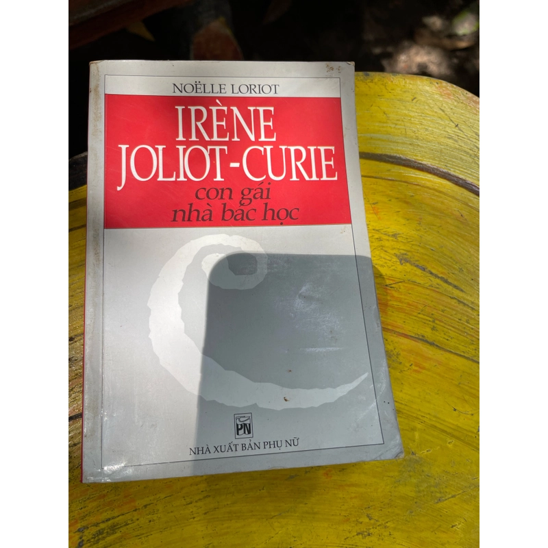Con gái nhà bác học- irrenne joliot curie 475326
