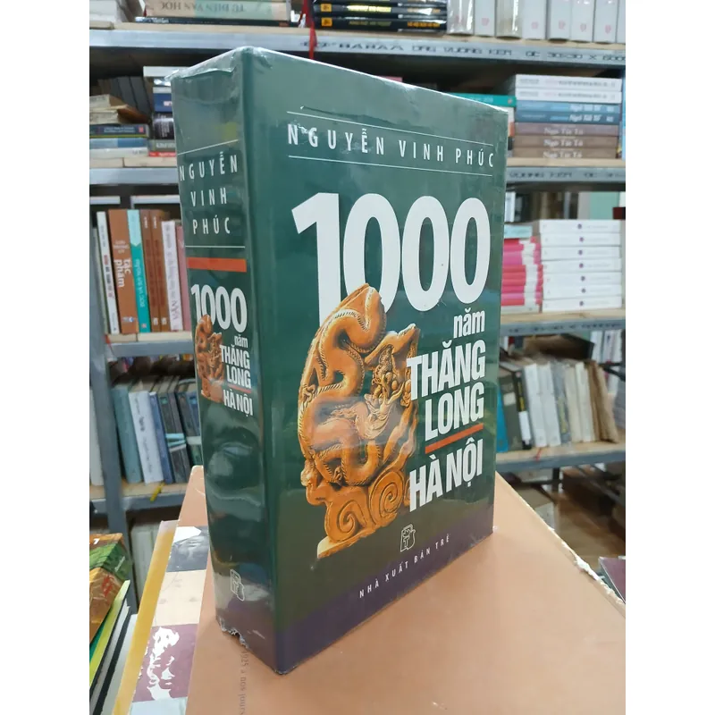 1000 NĂM THĂNG LONG HÀ NỘI - NGUYỄN VINH PHÚC 719747