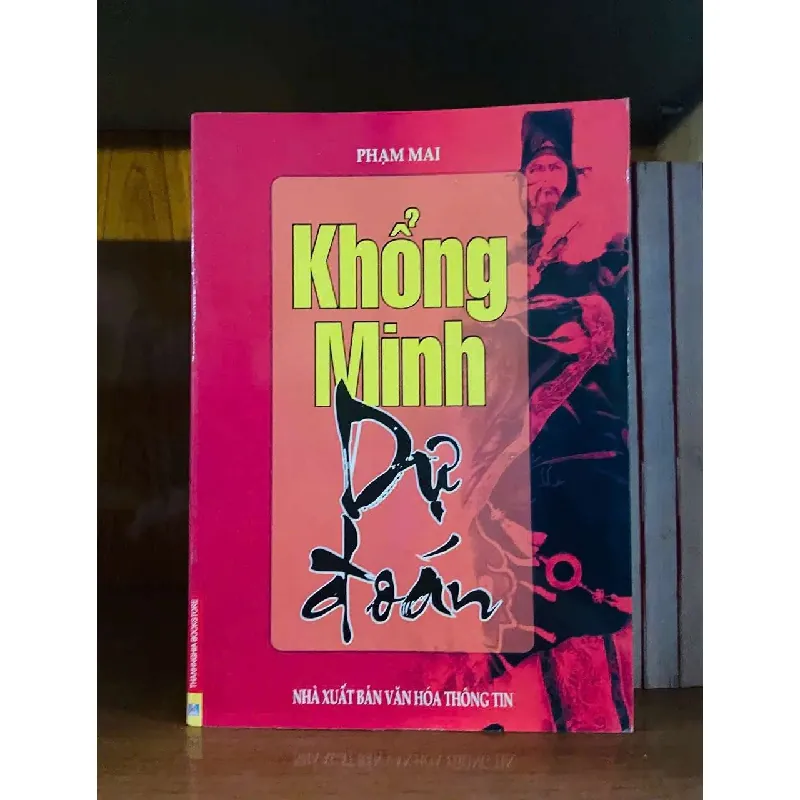 [Sách Cũ SCGR] Khổng Minh Dự đoán - Phạm Mai LỊCH SỬ - CHÍNH TRỊ - TRIẾT HỌC VAVO0810 681345