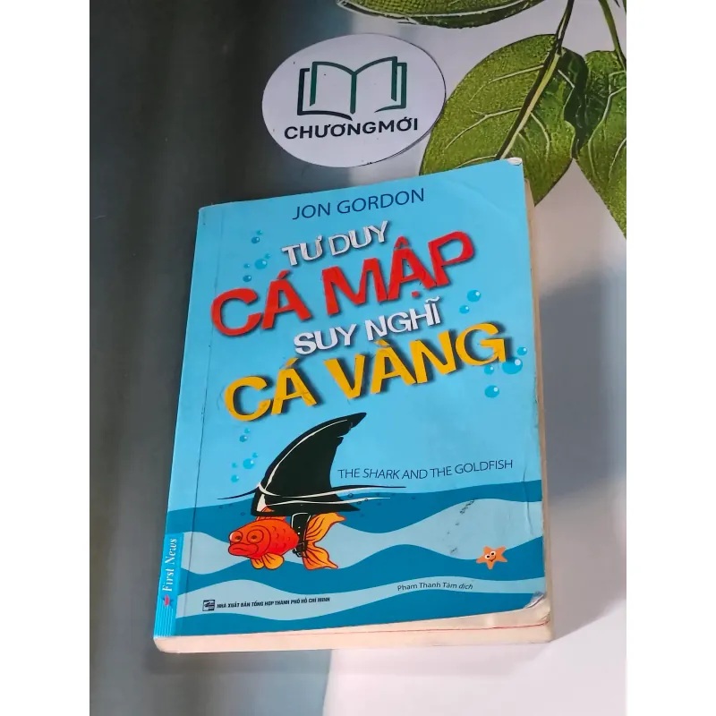 Tư duy cá mập, suy nghĩ cá vàng - John Gordon 607747