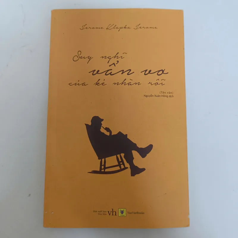 Suy nghĩ vẩn vơ của kẻ nhàn rỗi - Jerome Klapka Jerome 675552