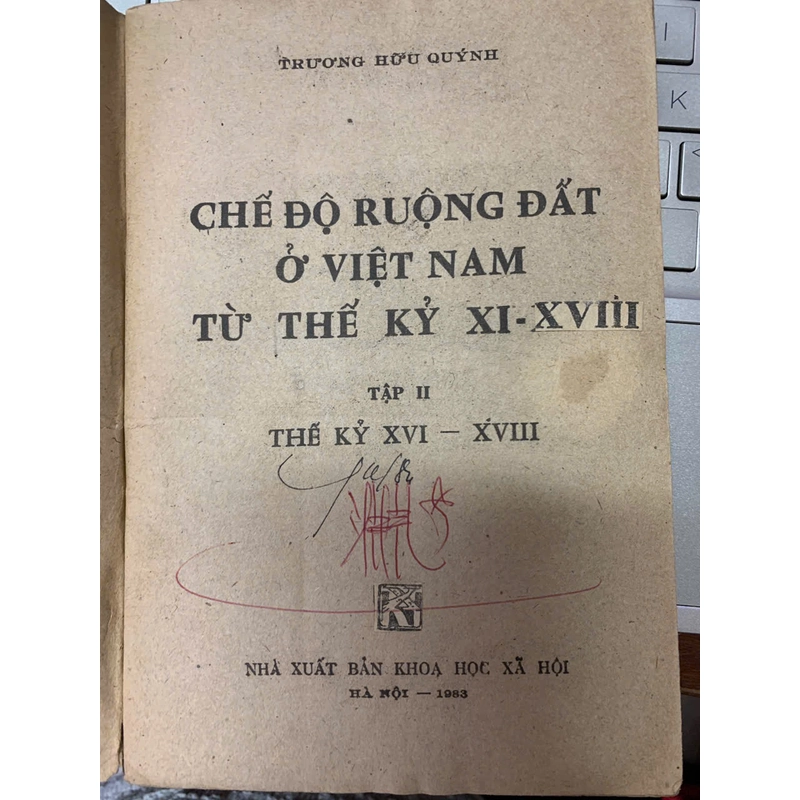 CHẾ ĐỘ RUỘNG ĐẤT Ở VIỆT NAM  THẾ KỶ XI - XVIII (TẬP 2) - TRƯƠNG HỮU QUÝNH 548660