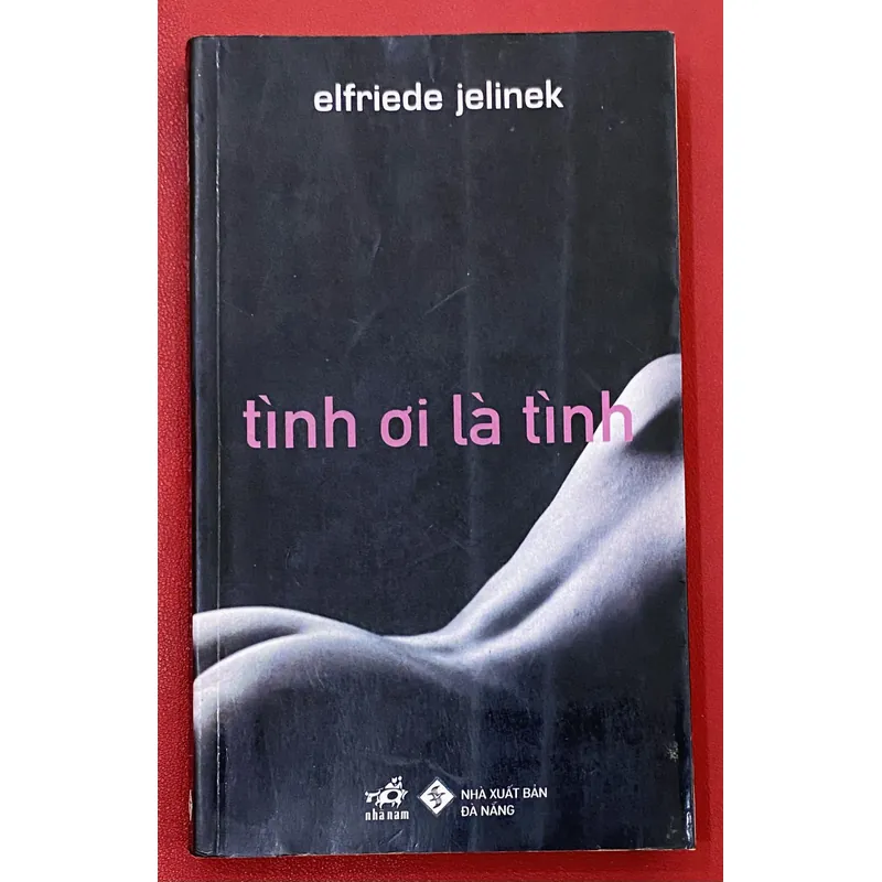 Tình ơi là tình - Elfriede Jelinek 622201