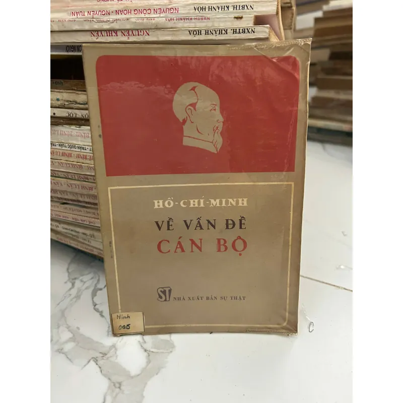 Hồ Chí Minh – Về Vấn Đề Cán Bộ – NXB Sự Thật 718234