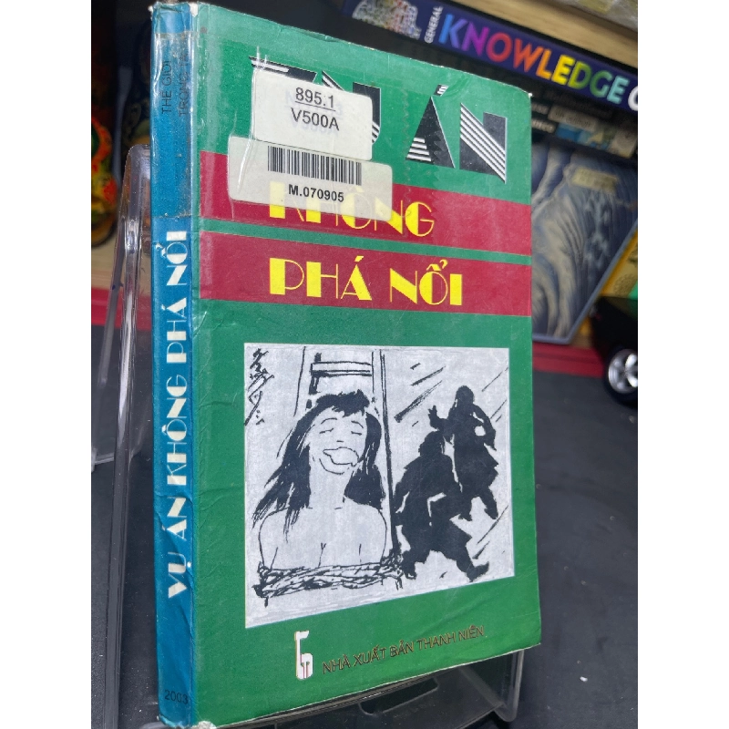 Vụ án không phá nổi 2004 mới 60% ố vàng Châu Phu HPB0906 SÁCH VĂN HỌC 914921