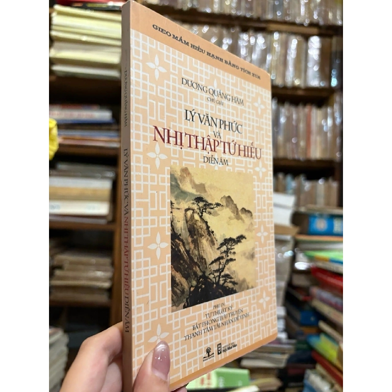Lý Văn Phức và nhị thập tứ hiếu - Dương Quảng Hàm chú giải 125393