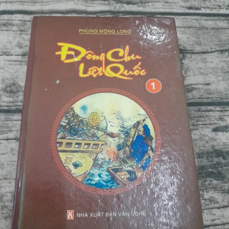 Đông Chu liệt quốc. Tập 1. Tác giả Phùng Mộng Long. Dịch giả Nguyễn Đỗ Mục 747034