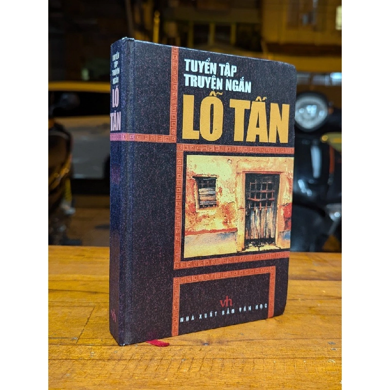 TUYỂN TẬP TRUYỆN NGẮN  LỖ TẤN - TRƯƠNG CHÍNH DỊCH 199454