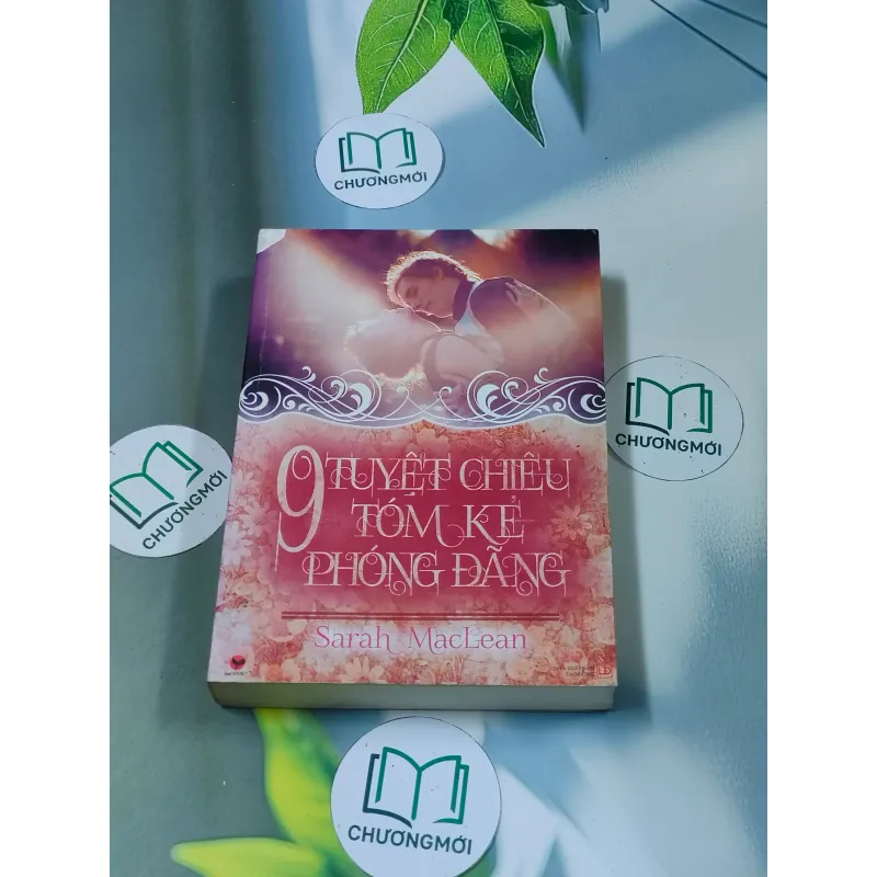 9 tuyệt chiêu tóm kẻ phóng đãng - Sarah MacLean 688625