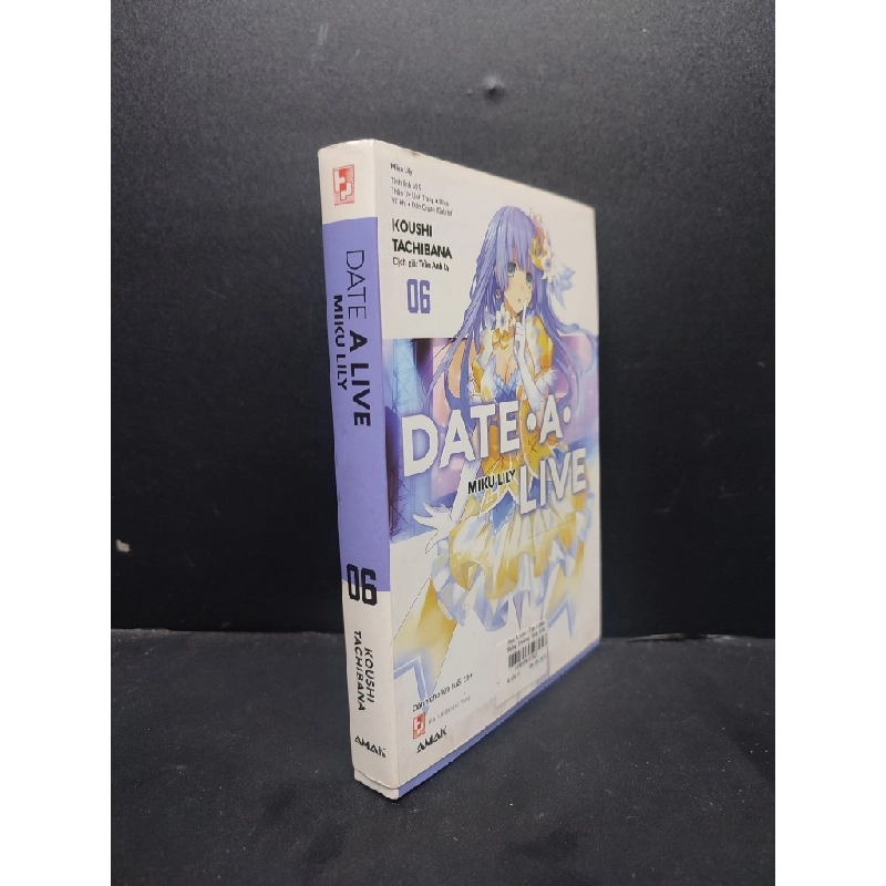 Date A Live miku lily 06 mới 90% bẩn nhẹ 2019 HCM1406 Koushi Tachibana SÁCH VĂN HỌC 340131