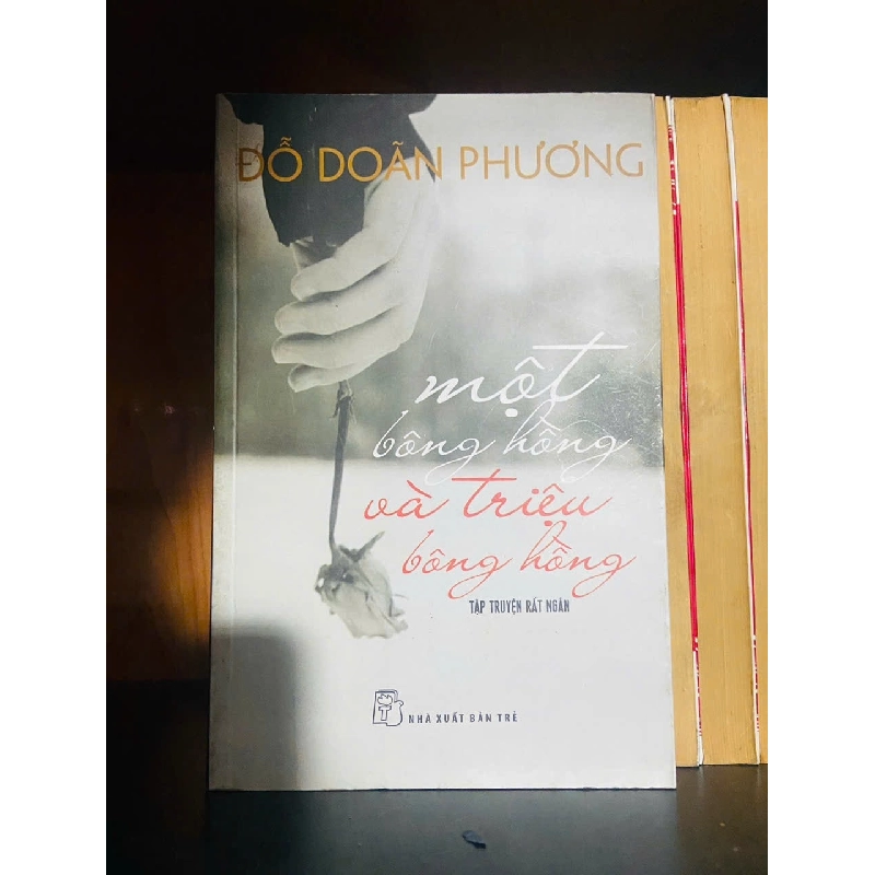 Một bông hồng và triệu bông hồng / Đỗ Doãn Phương VĂN HỌC VAVO2012-65 921089