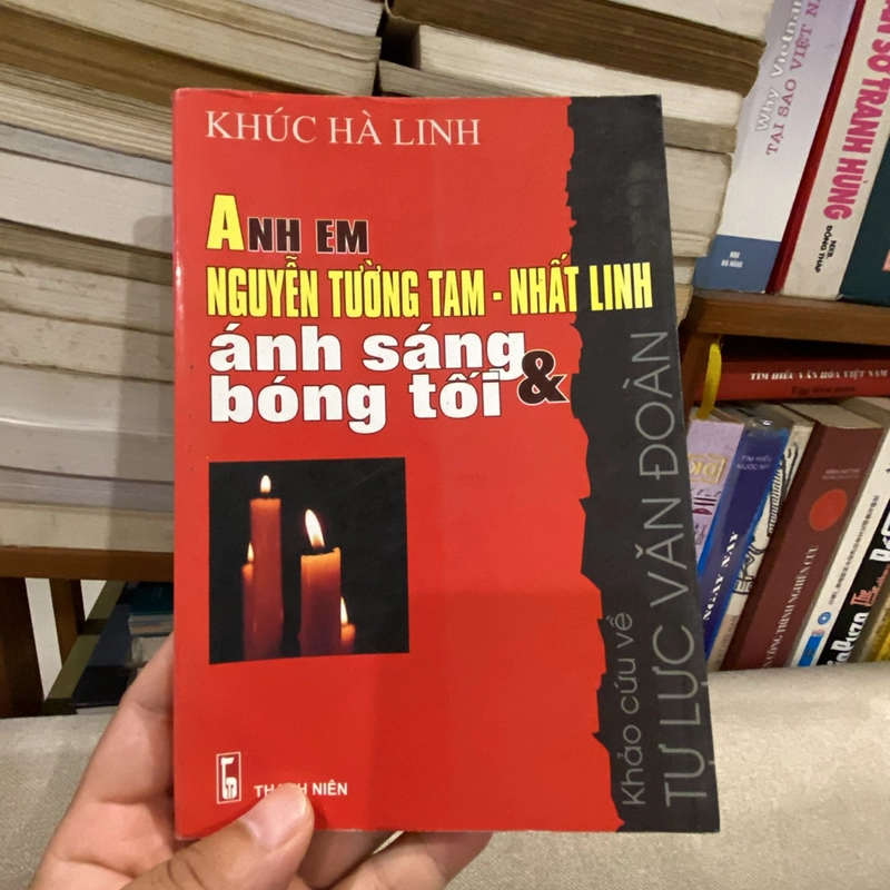 ANH EM NGUYỄN TƯỜNG TAM - NHẤT LINH  Ánh sáng & bóng tối (in năm 2008) 456828