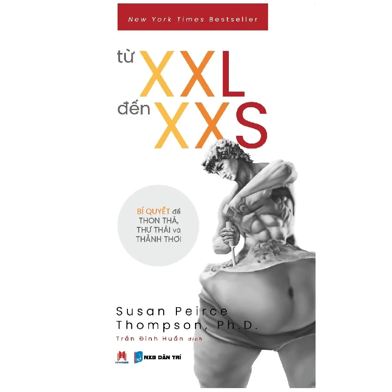 Từ XXL đến XXS - Bí quyết để thon thả,thư thái và thảnh thơi (HH) Mới 100% HCM.PO Độc quyền - Nữ công gia chánh - Chiết khấu cao 345512