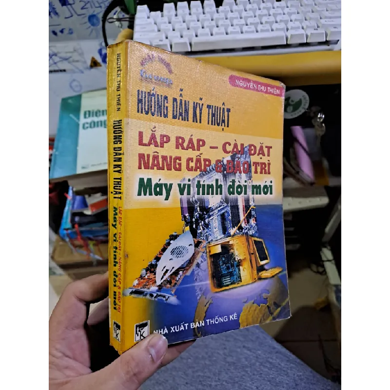 Hướng dẫn kỹ thuật lắp ráp cài đặt nâng cấp và bảo trì máy tính đời mới mới 80% ố GIÁO TRÌNH, CHUYÊN MÔN HCM1709 560094