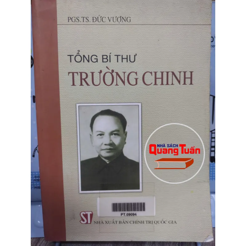 Sách: Tổng bí thư Trường Chinh (A2) - Tác giả: PGS. TS Đức Vượng 610217