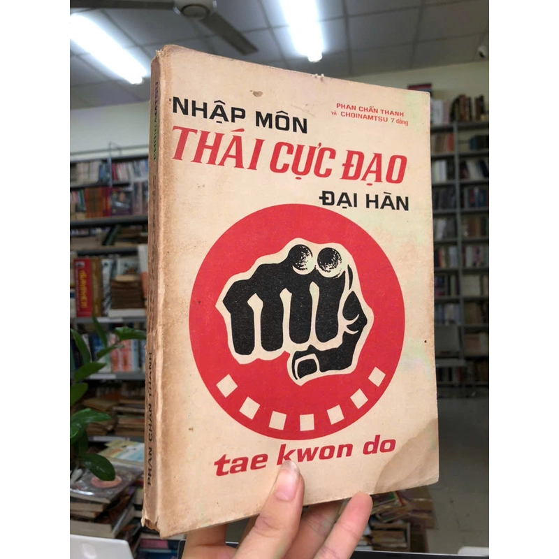 NHẬP MÔN THÁI CỰC ĐẠO ĐẠI HÀN - Phan Chấn Thanh 477595