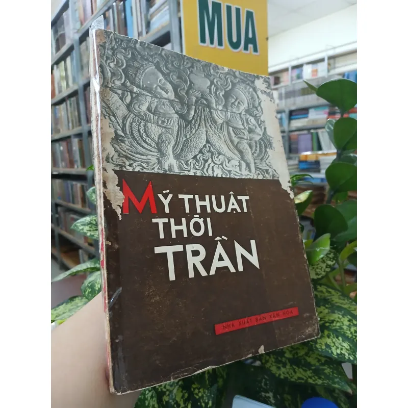 MỸ THUẬT THỜI TRẦN - NGUYỄN ĐỨC NÙNG  775820