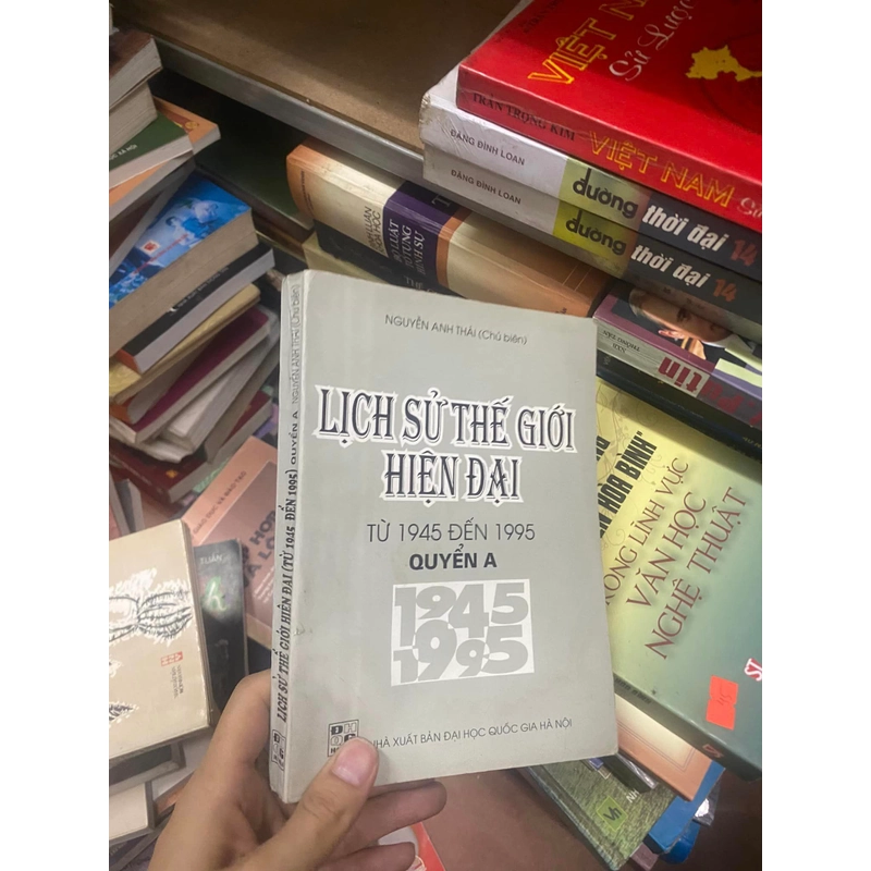 Sách Lịch sử Thế giới hiện đại từ 1945 đến 1995 (Quyển A) 308026