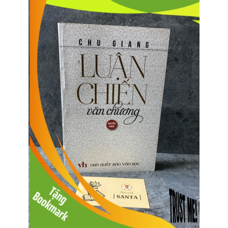 (TẶNG BOOKMARK) Luận chiến văn chương (quyển năm)- Chu Giang- mới 95% Sách văn học RBK0302 947262