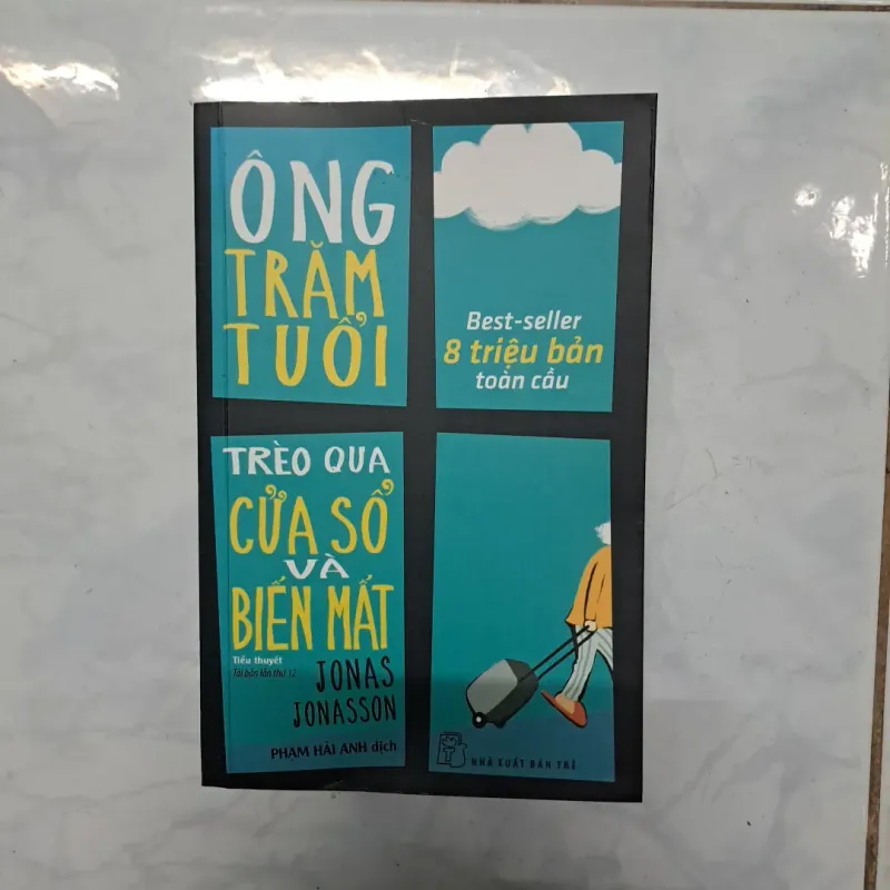 Ông Trăm Tuổi Trèo Qua Cửa Sổ Và Biến Mất - Jonas Jonasson 992186