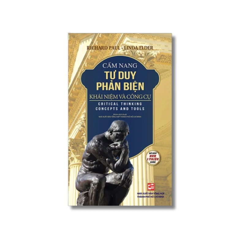 Cẩm nang tư duy phản biện - Richard Paul ; Linda Elder 730289