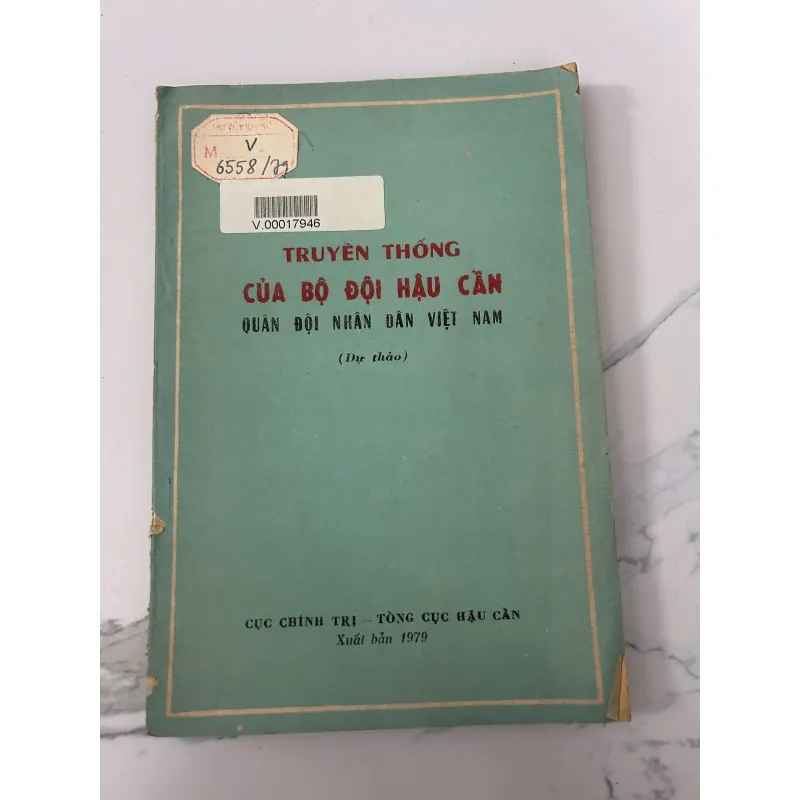 Truyền thống của Bộ đội Hậu cần Quân đội Nhân dân Việt Nam (Dự thảo) 758281