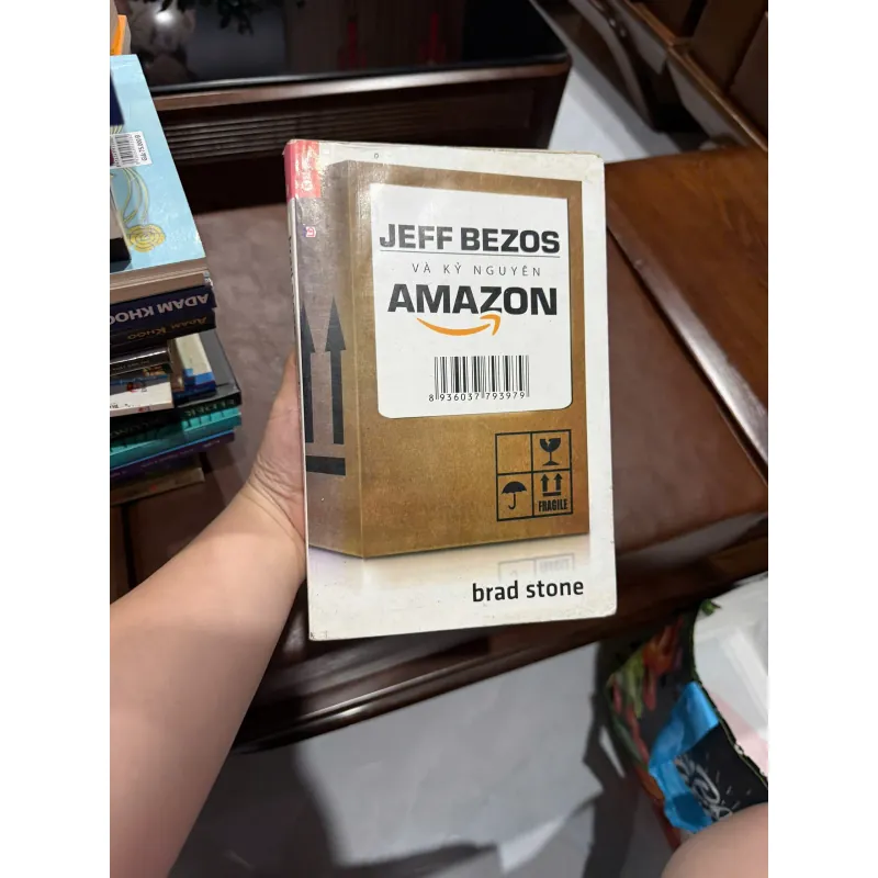 JEFF BEZOS VÀ KỶ NGUYÊN AMAZON – Brad Stone- K5 1033677