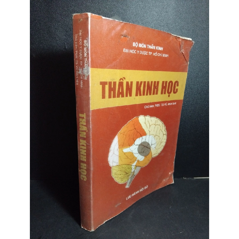 Thần kinh học mới 80% bẩn bìa, ố, có highlight 2005 HCM2101 PGS.TS.Vũ Anh Nhị GIÁO TRÌNH, CHUYÊN MÔN 380410