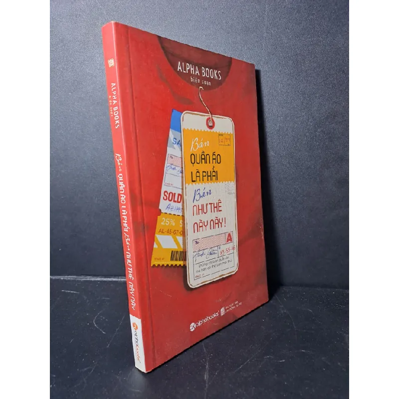[Sách Cũ SCGR] Bán quần áo là phải bán như thế này! mới 90% Alphabook HCM0906 MARKETING KINH DOANH 685219