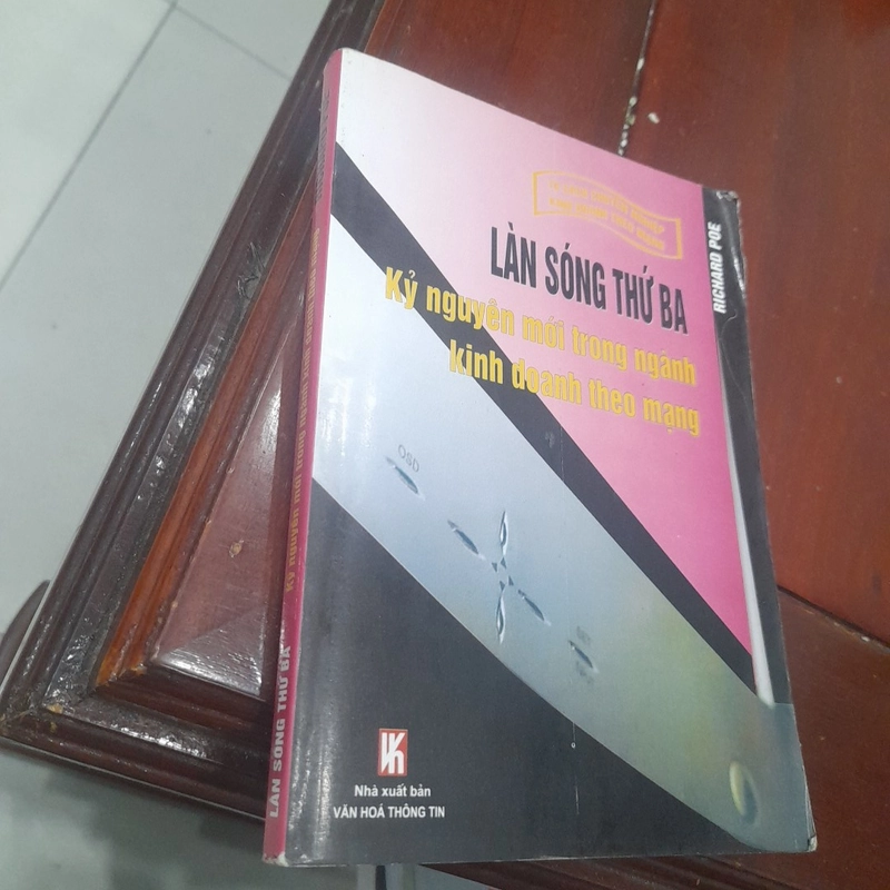 Richard Poe - LÀN SÓNG THỨ BA, kỷ nguyên mới trong ngành kinh doanh theo mạng (đa cấp) 381168