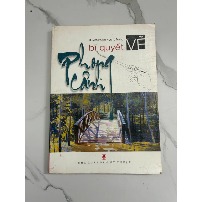 Bí Quyết Vẽ Phong Cảnh – Huỳnh Phạm Hương Trang 798653