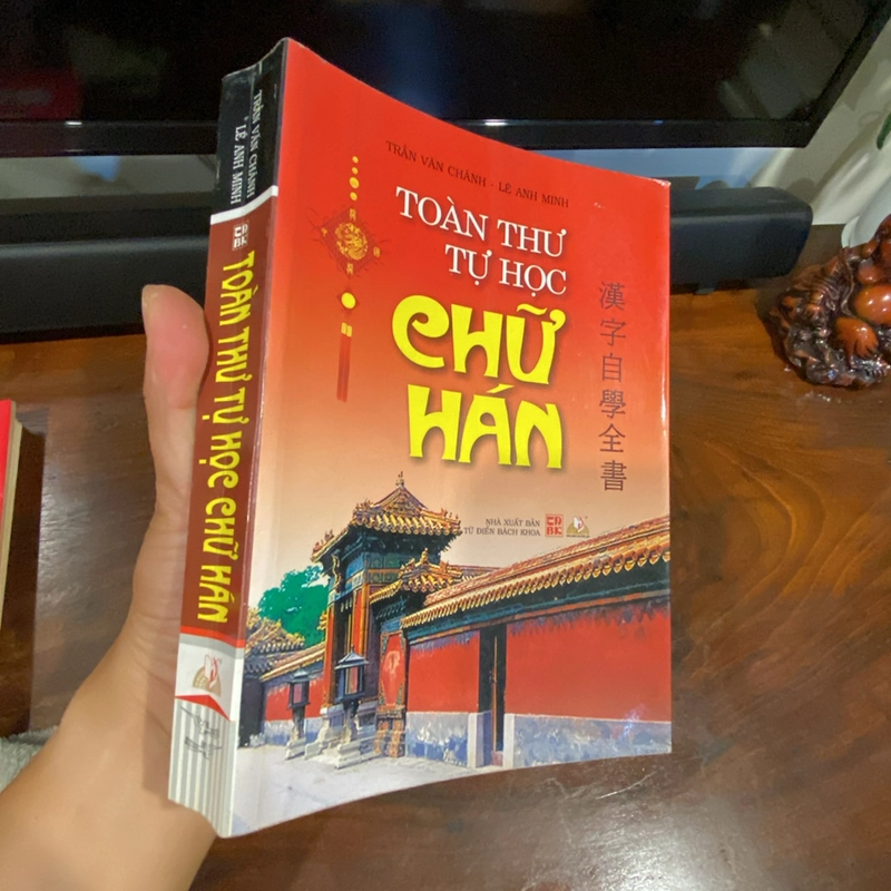 TOÀN THƯ TỰ HỌC CHỮ HÁN (bản in năm 2011) 462806