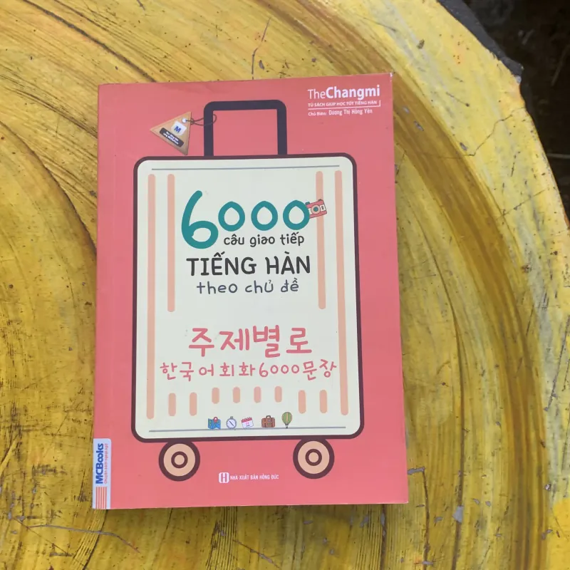 6000 CÂU GIAO TIẾP TIẾNG HÀN THEO CHỦ ĐỀ  759874