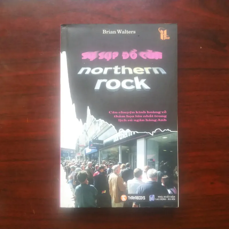 Sự Sụp Đổ Của Northern Rock - Brian Walter [Sách Doanh Nghiệp] 990296