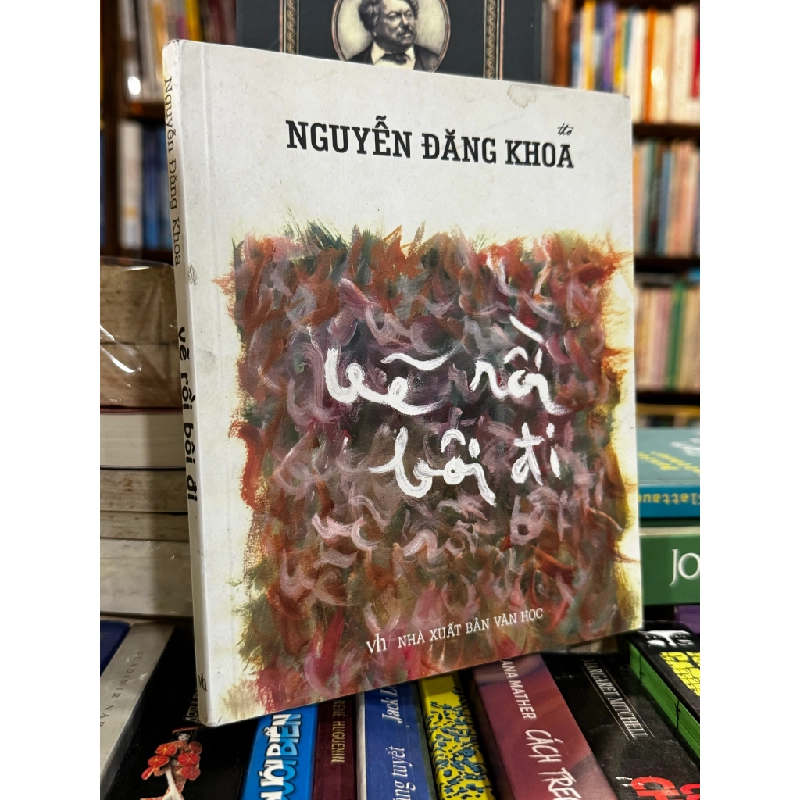 Vẽ rồi bôi đi - Nguyễn Đăng Khoa 473314