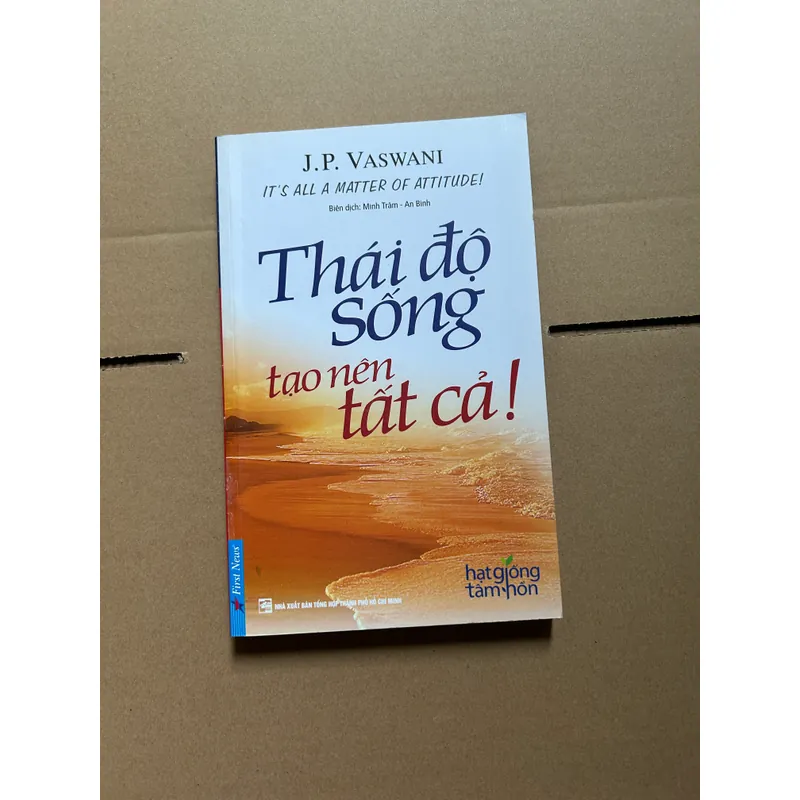 Thái độ sống tạo nên tất cả! - Hạt giống tâm hồn 712337