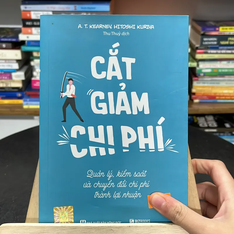 📙 Cắt Giảm Chi Phí – A. T. Kearney & Hitoshi Kuriya  785290
