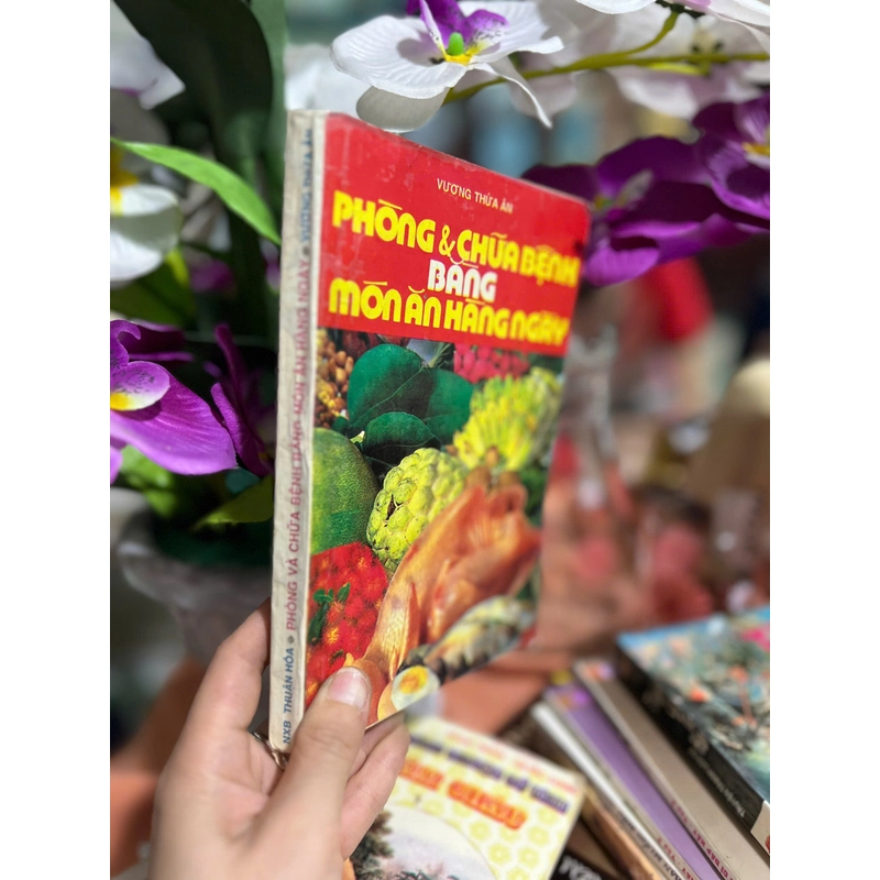 PHÒNG VÀ CHỮA BỆNH BẰNG MÓN ĂN HÀNG NGÀY 443566