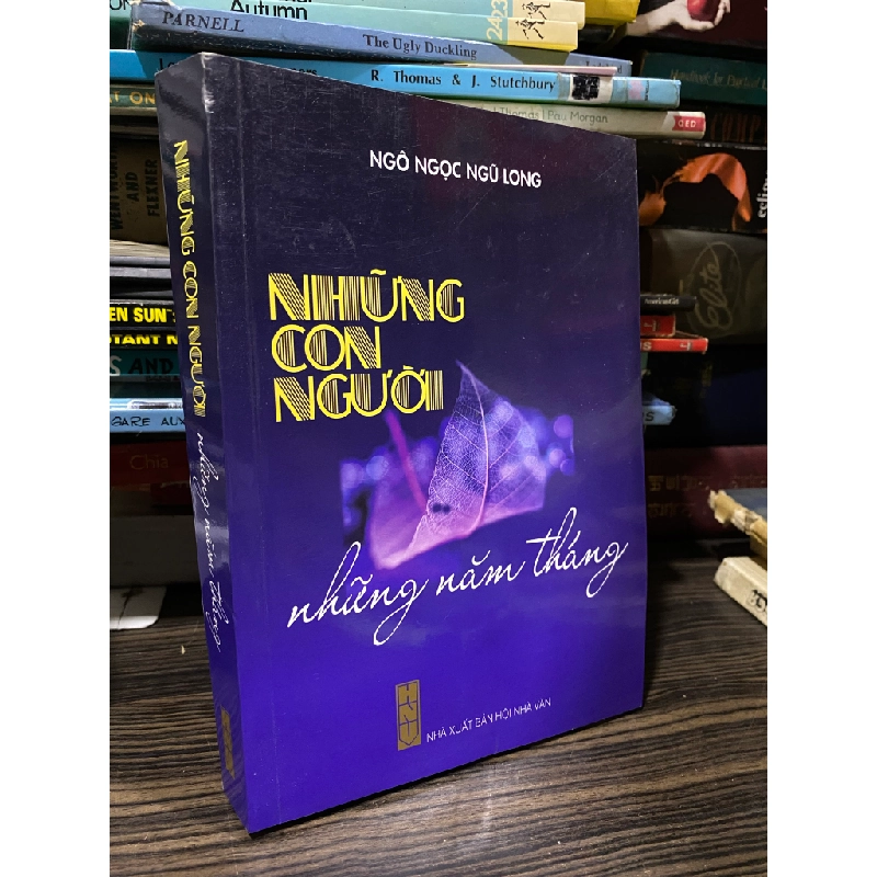 Những con người, những năm tháng - Ngô Ngọc Ngũ Long 411849