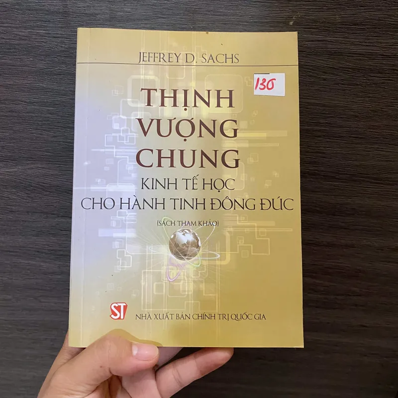 Thịnh vượng chung - Kinh tế học cho hành tinh đông đúc - Jeffrey D. Sachs#HATRA 595885