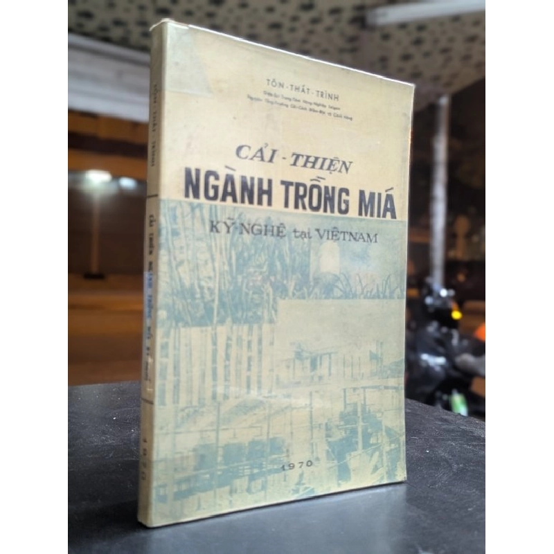 Cải thiện ngành trồng mía kỹ nghệ tại việt nam - Tôn Thất Trình 415257