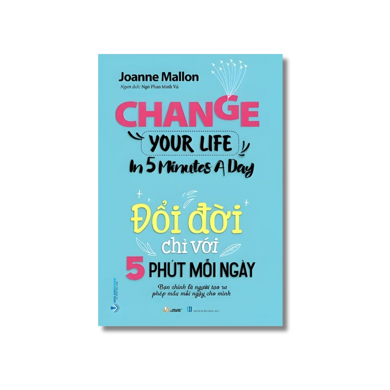 Đổi đời chỉ với 5 phút mỗi ngày - Joanne Mallon 729486