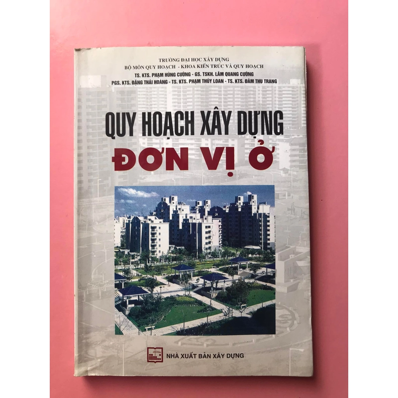 QUY HOẠCH XÂY DỰNG ĐƠN VỊ Ở(Nhà ở dân cư) 465849