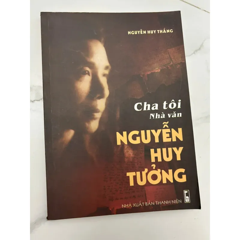 Cha tôi Nhà văn Nguyễn Huy Tưởng - Nguyễn Huy Thắng 659446