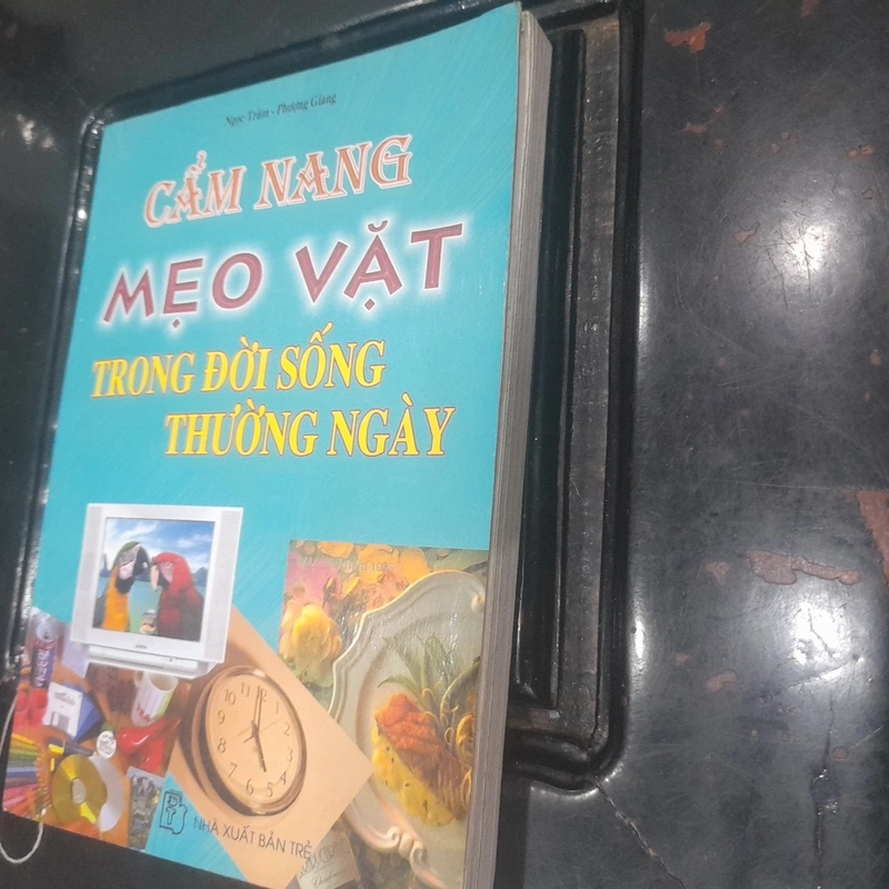 Cẩm nang MẸO VẶT TRONG ĐỜI SỐNG HẰNG NGÀY 541984