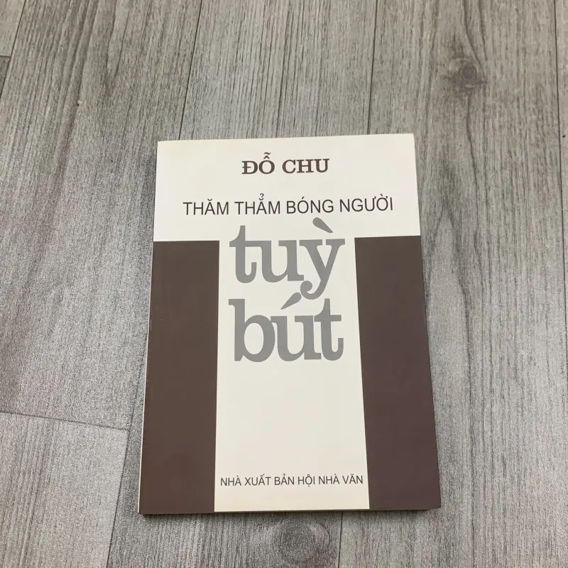 Thăm thẳm bóng người tuỳ bút. Có chữ ký tặng. 1a5 1002850