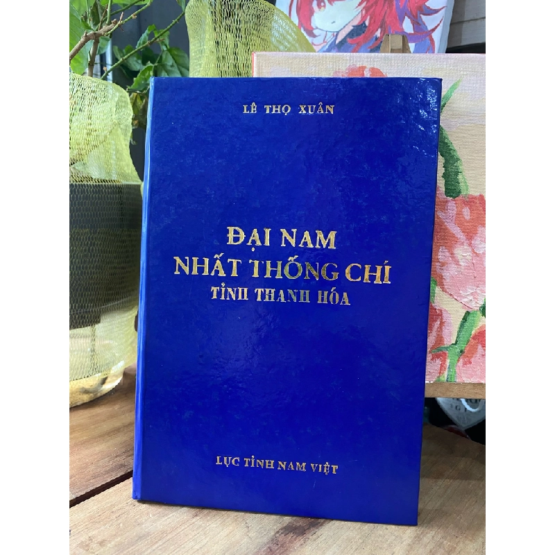 Đại Nam Nhất Thống Chí tỉnh Thanh Hóa, quyển thứ 17, tập hạ - Nguyễn Tạo dịch 222551