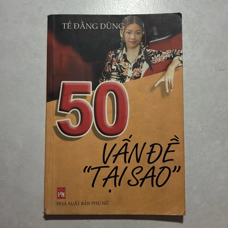 50 vấn để “Tại sao” - Tề Đằng Dũng 758135